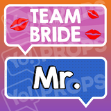 Wedding - Team Bride & Mr.