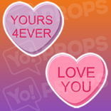 Conversation Hearts Prop - Yours 4Ever/Love You